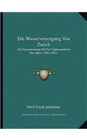 Die Wasserversorgung Von Zurich