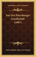 Aus Der Petersburger Gesellschaft (1881)