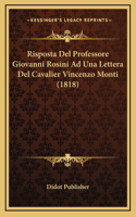 Risposta Del Professore Giovanni Rosini Ad Una Lettera Del Cavalier Vincenzo Monti (1818)