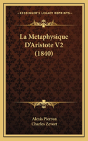 La Metaphysique D'Aristote V2 (1840)