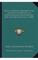 Das Allgemeine Quadratische Reciprocitatsgesetz In Ausgewahlten Kreiskorpern Der 2 Einheitswurzeln (1900)