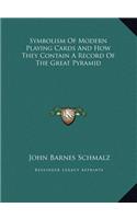 Symbolism Of Modern Playing Cards And How They Contain A Record Of The Great Pyramid