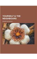 Yourself & the Neighbours