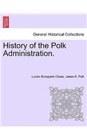 History of the Polk Administration.