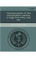 Characterization of the Esterification Reaction in High Free Fatty Acid Oils