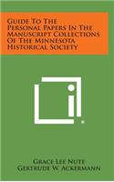 Guide to the Personal Papers in the Manuscript Collections of the Minnesota Historical Society