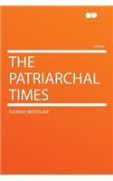 The Patriarchal Times