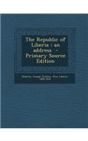 The Republic of Liberia: An Address