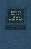 Essays on Vocation - Primary Source Edition