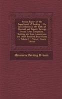 Annual Report of the Department of Banking ... on the Condition of the Banks of Discount and Deposit, Savings Banks, Trust Companies, Building and Loan Associations and Other Financial Institutions ..., Volume 7 - Primary Source Edition