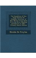 The Expedition of Don Diego Dionisio de Penalosa, Governor of New Mexico: From Santa Fe to the River Mischipi and Quivira in 1662