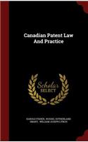 Canadian Patent Law And Practice