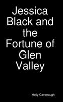 Jessica Black and the Fortune of Glen Valley: (English)