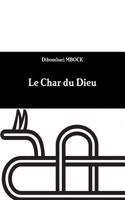 LE Char Du Dieu