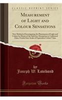 Measurement of Light and Colour Sensations