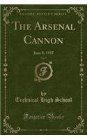 The Arsenal Cannon, Vol. 9: June 8, 1917 (Classic Reprint)
