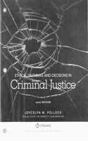 Bundle: Ethical Dilemmas and Decisions in Criminal Justice, Loose-Leaf Version, 10th + Mindtap Criminal Justice, 1 Term (6 Months) Printed Access Card