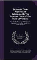 Reports of Cases Argued and Determined in the Supreme Court of the State of Vermont
