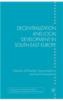 Decentralization and Local Development in South East Europe