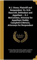 N.J. Stone, Plaintiff and Respondent, Vs. H.H. Bancroft, Defendant and Appellant ... E.J. McCutchen, Attorney for Appellant; Reddy, Campbell & Metson, Attorneys for Respondent