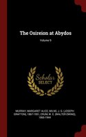 Osireion at Abydos; Volume 9