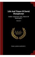 Life and Times of David Humphreys: Soldier--Statesman--Poet, Belov'd of Washington; Volume 2