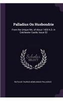 Palladius On Husbondrie