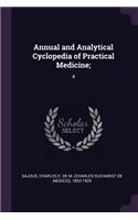 Annual and Analytical Cyclopedia of Practical Medicine;