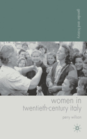 Women in Twentieth-Century Italy