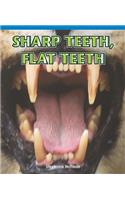 Sharp Teeth, Flat Teeth