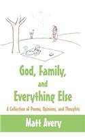 God, Family, and Everything Else
