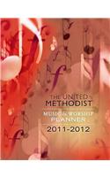 2011-2012 United Methodist Music and Worship Planner