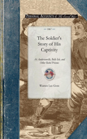 Soldier's Story of His Captivity