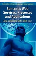 Semantic Web Services, Processes and Applications