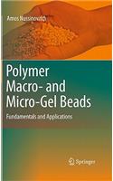 Polymer Macro- And Micro-Gel Beads: Fundamentals and Applications