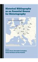 Historical Bibliography as an Essential Source for Historiography