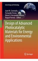 Design of Advanced Photocatalytic Materials for Energy and Environmental Applications