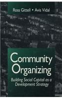 Community Organizing: Building Social Capital as a Development Strategy