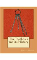 Toothpick and its History