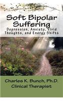 Soft Bipolar Suffering