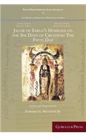 Jacob of Sarug’s Homilies on the Six Days of Creation: The Fifth Day