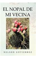 El Nopal de Mi Vecina: (Spanish)