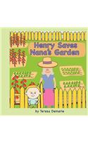 Henry Saves Nana's Garden