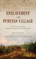 Enslavement in the Puritan Village