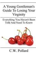 Young Gentleman's Guide To Losing Your Virginity