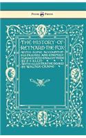 The History of Reynard the Fox with Some Account of His Friends and Enemies Turned into English Verse - Illustrated by Walter Crane