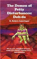 The Demon of Petty Disturbances