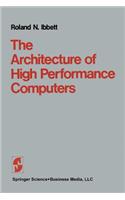 The Architecture of High Performance Computers