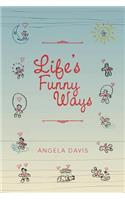 Life's Funny Ways