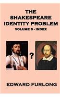 The Shakespeare Identity Problem Volume 3: (English)